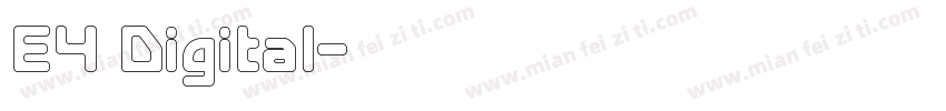 E4 Digital字体转换